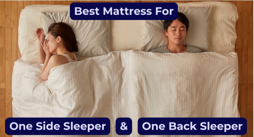 Best Mattress for One Side Sleeper and One Back Sleeper